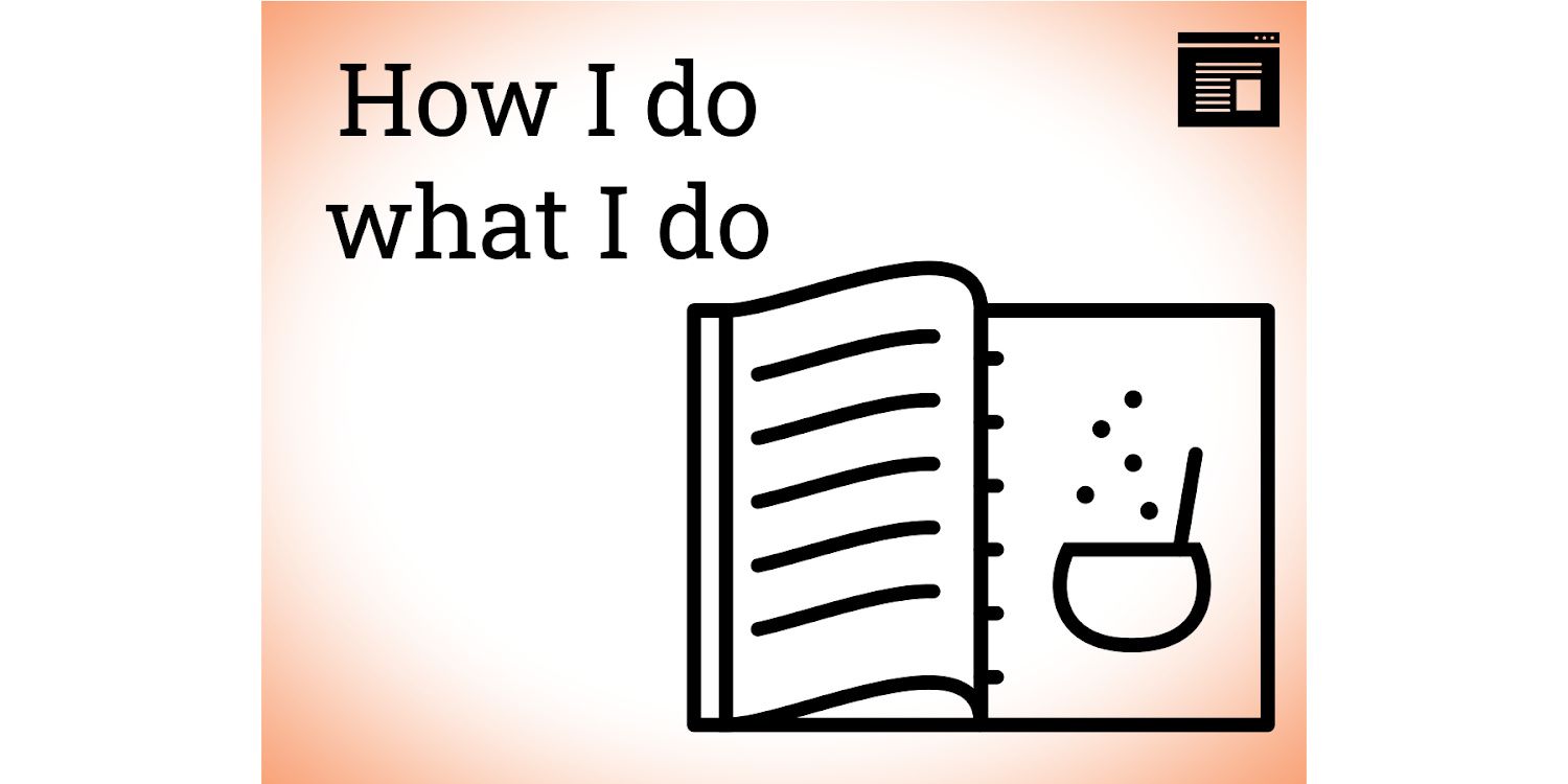 Blog post header - How I do what I do